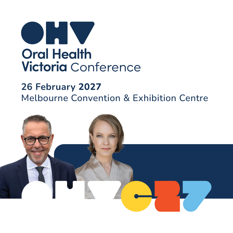 Registrations open for the Oral Health Victoria Conference 2027